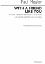 Paul Mealor, With A Friend Like You 3-Part Treble, SATB and Piano or Organ Chorpartitur