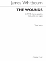 James Whitbourn: The Wounds (Vocal Score) SATB, Piano Accompaniment Vocal Score