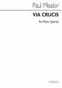 Paul Mealor, Via Crucis (The Way Of The Cross) Violin, Viola, Cello and Piano Partitur + Stimmen