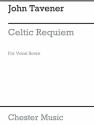 TAVENER JOHN CELTIC REQUIEM SOP/CHILDREN'S CHOIR/SATB/ORCH VOCAL SCORE