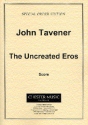 John Tavener, The Uncreated Eros SATB Klavierauszug