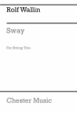 Rolf Wallin: Sway for String Trio Violin, Viola, Cello Score and Parts