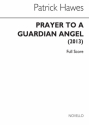 Patrick Hawes, Prayer To A Guardian Angel Soprano, Harp, Violin and String Ensemble Partitur