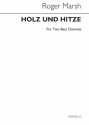 Rodger Marsh, Roger Marsh: Holz Und Hitze Bass Clarinet [Duet] Buch