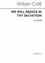 William Croft, We Will Rejoice In Thy Salvation SATB Chorpartitur