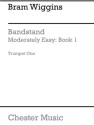 B. Wiggins: Bandstand Moderately Easy Book 1 (Concert Band Trumpet/Cor Trumpet, Cornet Part