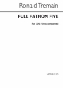 Shakespeare_Ronald Tremain, Full Fathom Five SAB Chorpartitur