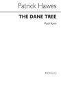 Patrick Hawes, The Dane Tree Baritone Voice, SATB and Piano Klavierauszug