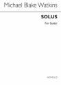 Michael Blake Watkins, Solus for Guitar Gitarre Buch