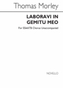 Thomas Morley, Laboravi In Gemitu Meo SATB Chorpartitur