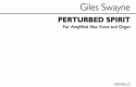 Giles Swayne, Peturbed Spirit Voice Organ Accompaniment Partitur