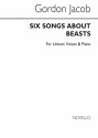 Gordon Jacob, Six Songs About Beasts for Unison Voices Vocal Buch