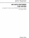 John Tavener: He Hath Entered The Heven (Mixed Voice Vocal Score) SSA, SATB Vocal Score