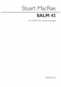 Stuart MacRae, Salm 42 SATB Chorpartitur