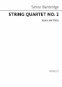 Simon Bainbridge, String Quartet No2 Streichquartett Partitur + Stimmen