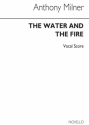 Anthony Milner, Water And The Fire Soprano Tenor Baritone Voice SATB Orchestra Stimme