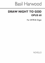 Basil Harwood, Draw Nigh To God SATB and Organ Chorpartitur