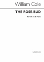 William Cole, The Rose-Bud SATB Chorpartitur