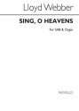 William Lloyd Webber, Sing, O Heavens SAB and Organ Accompaniment Chorpartitur