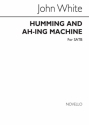 John White, Humming And Ah-Ing Machine SATB Chorpartitur