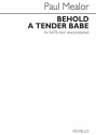 Paul Mealor, Behold A Tender Babe SATB Chorpartitur