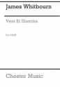 James Whitbourn: Veni Et Illumina (Vocal Score) SATB, SA, Organ Accompaniment Vocal Score