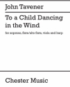 John Tavener: To A Child Dancing In The Wind (Full Score) Soprano, Flute, Viola, Harp Vocal Work