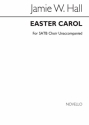 Jamie W. Hall, Easter Carol SATB Chorpartitur