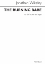 Jonathan Wikeley, The Burning Babe SATB and Organ Chorpartitur