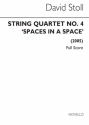 David Stoll, String Quartet No.4 - 'Spaces In A Space' Streichquartett Partitur + Stimmen