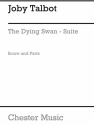 Joby Talbot: The Dying Swan-Suite (Score And Parts) Chamber Group, Violin, Cello, Piano Chamber Score and Parts