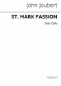 John Joubert, St. Mark Passion Tenor, Baritone Voice, SATB, Cello and Organ Stimme