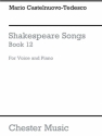 Mario Castelnuovo-Tedesco: Shakespeare Songs Book 12 Piano, Voice, Piano Accompaniment Vocal Work