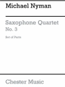 Michael Nyman: String Quartet No.3 (Parts) Saxophone (Quartet) Parts