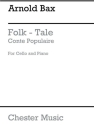 A. E. T. Bax: A Folk-Tale (Conte Populaire) For Cello And Piano Cello, Piano Accompaniment Instrumental Work