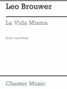 Leo Brouwer: La Vida Misma (Score And Parts) Piano Chamber, Violin, Cello, Percussion Score and Parts