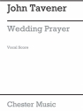 John Tavener: Wedding Prayer SATB Vocal Score