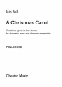 Iain Bell: A Christmas Carol (Full Score) Tenor, Chamber Group Score