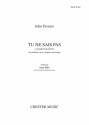 John Tavener: Tu Ne Sais Pas (Vocal Score) Medium Voice, Piano Accompaniment Vocal Score