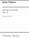 Joby Talbot: String Quartet No.2 (Score/Parts) String Quartet Score and Parts