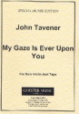 John Tavener: My Gaze Is Ever Upon You Violin Score