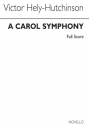 Victor Hely-Hutchinson, Carol Symphony Orchestra Partitur