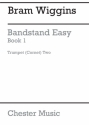 B. Wiggins: Bandstand Easy Book 1 (Concert Band Trumpet/Cornet 2) Trumpet, Cornet Part