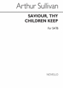 Arthur Seymour Sullivan, Saviour Thy Children Keep SATB Chorpartitur