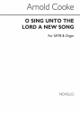 Arnold Cooke, Arnold O Sing Unto The Lord A New Song SATB and Organ Buch