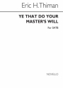 Eric Thiman, Ye That Do Your Master's Will for SATB Chorus SATB Chorpartitur