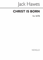 Jack Hawes, Christ Is Born! (SATB) SATB Chorpartitur