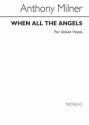 Anthony Milner, When All The Angels Unison Voices Chorpartitur