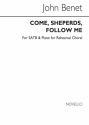 John Benet, Come Shepherds Follow Me (Piano For Rehearsal) SATB Chorpartitur