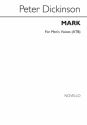 Peter Dickinson, Mark (ATB) Men's Voices Chorpartitur